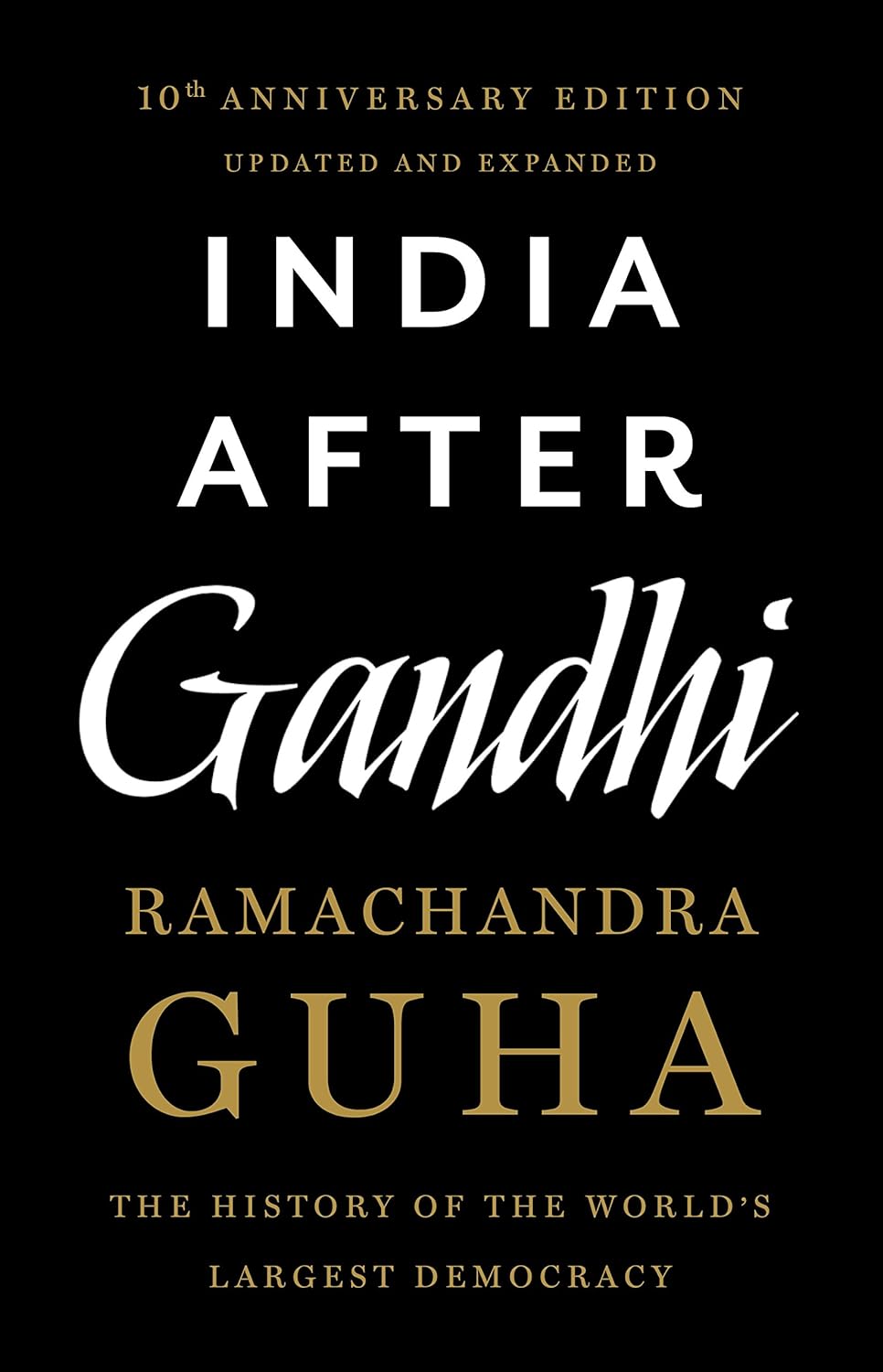 India After Gandhi: The History of the World's Largest Democ…