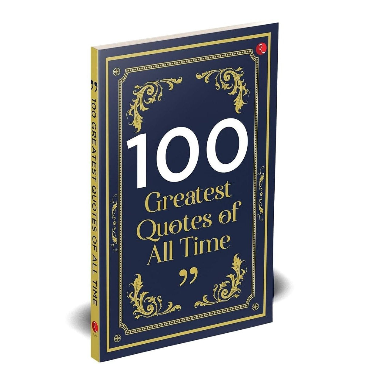 100 Greatest Quotes Of All Time