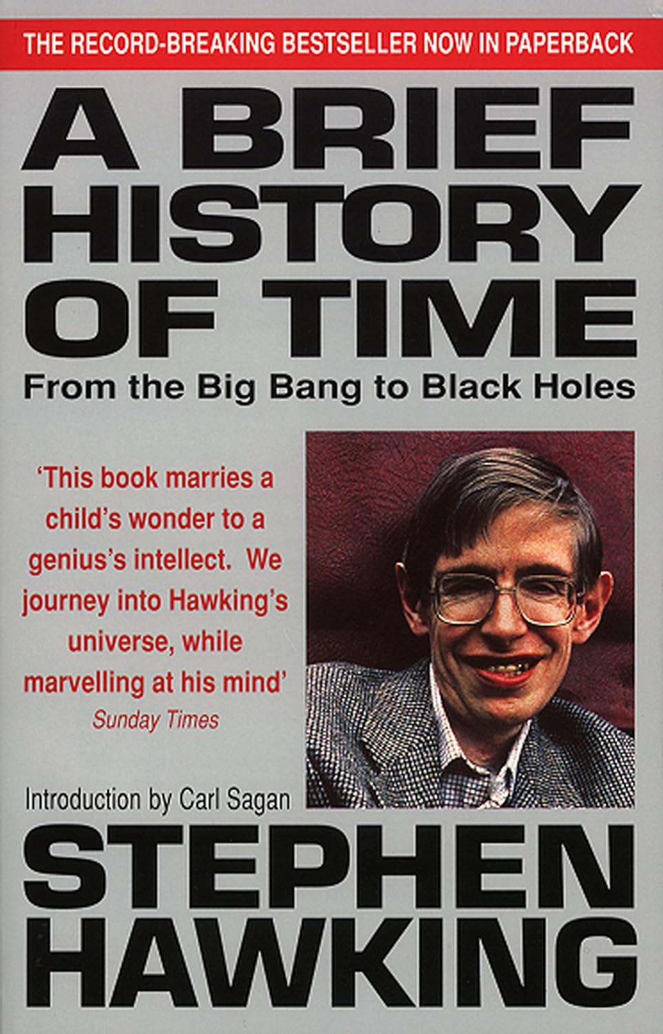 A Brief History of Time : From Big Bang to Black Holes