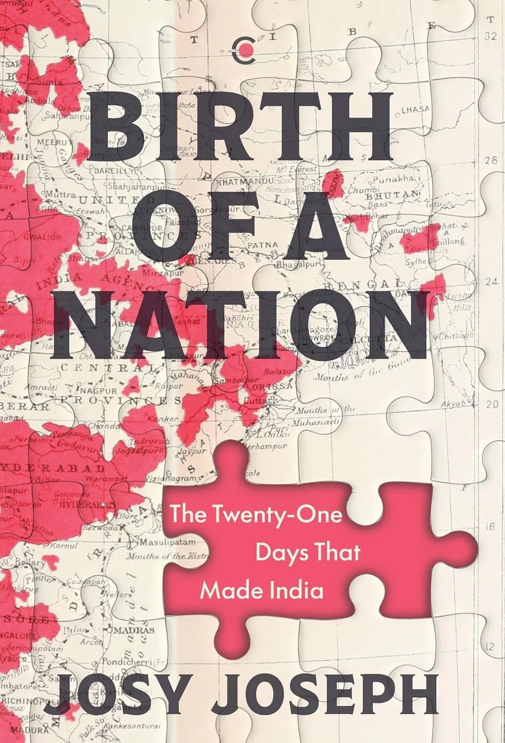 Birth of a Nation: The Twenty-One Days That Made India Paperback…