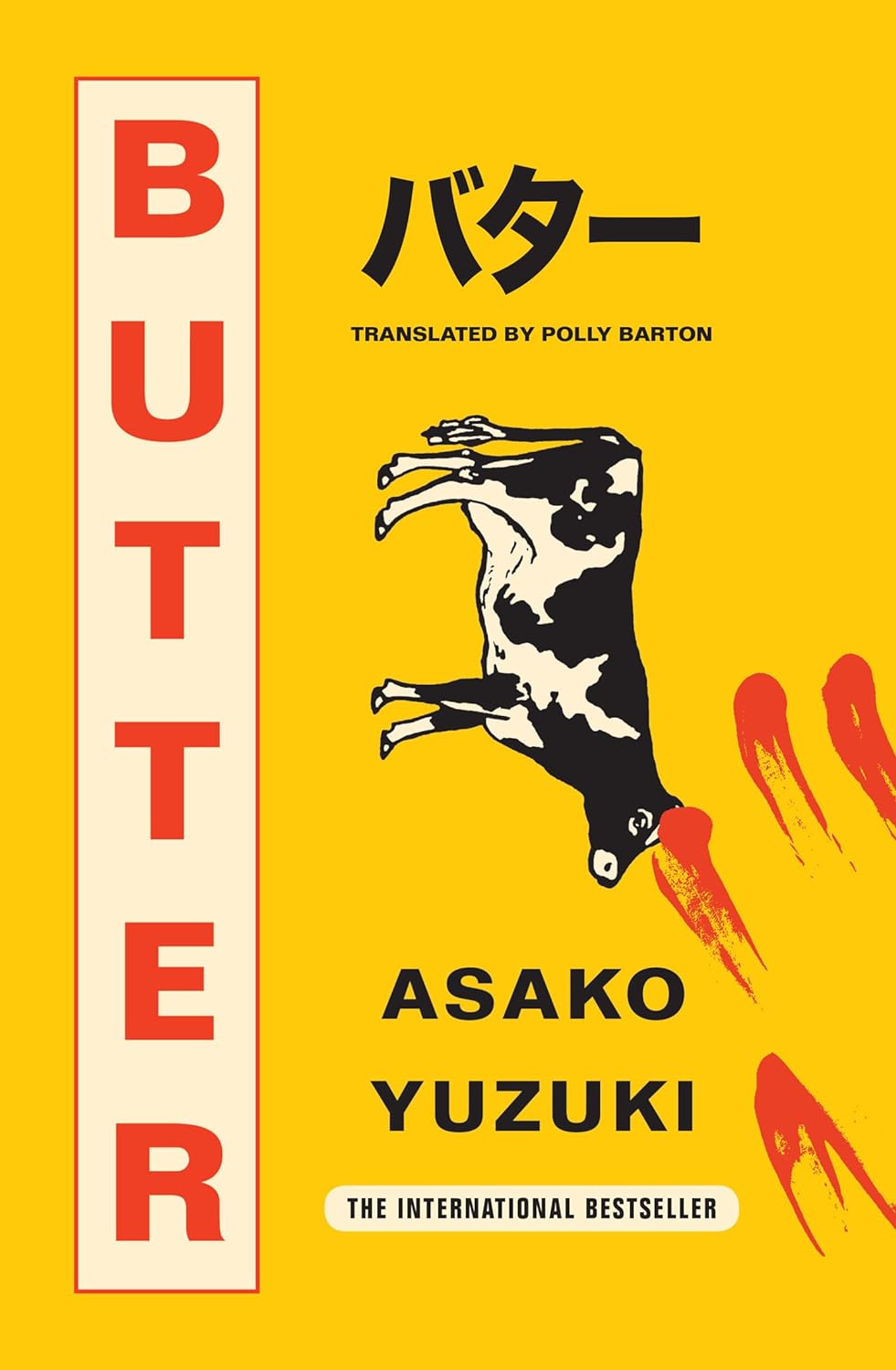 Butter: The Cult new Japanese Bestselling Novel by Asako Yuzuki …