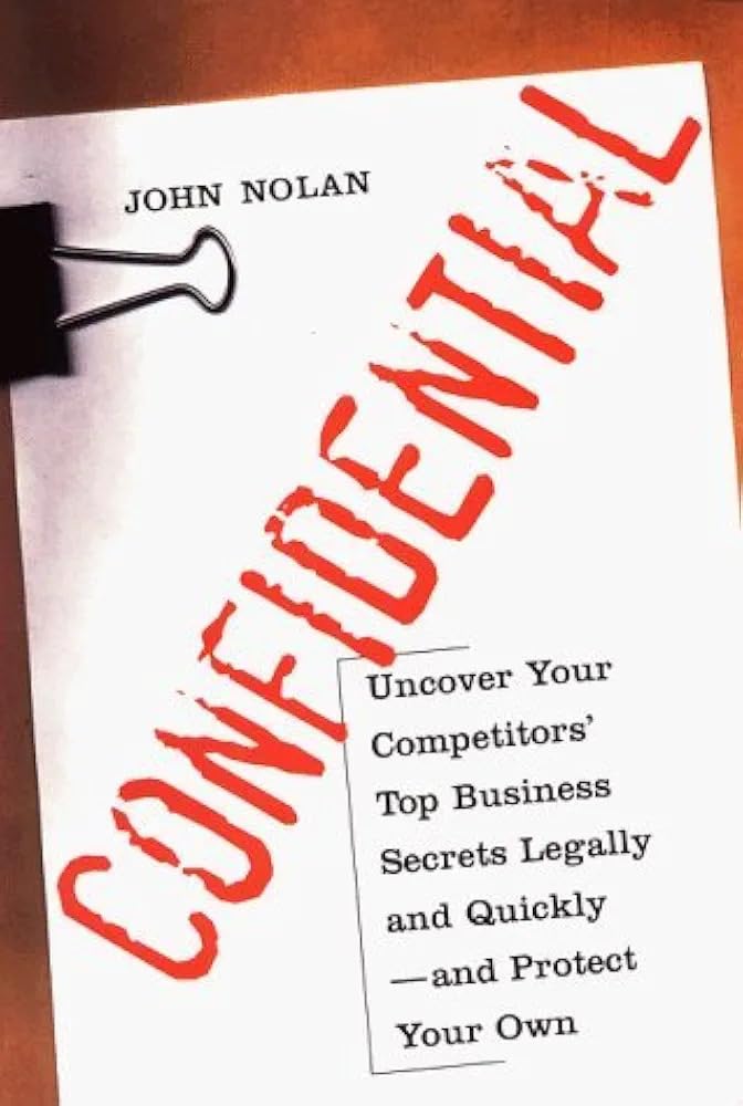 Confidential: Uncover Your Competitors' Top Business Secrets Leg…