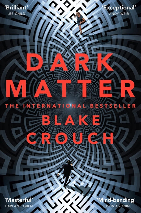 Dark Matter: The Most Mind-Blowing And Twisted Thriller Of The Y…
