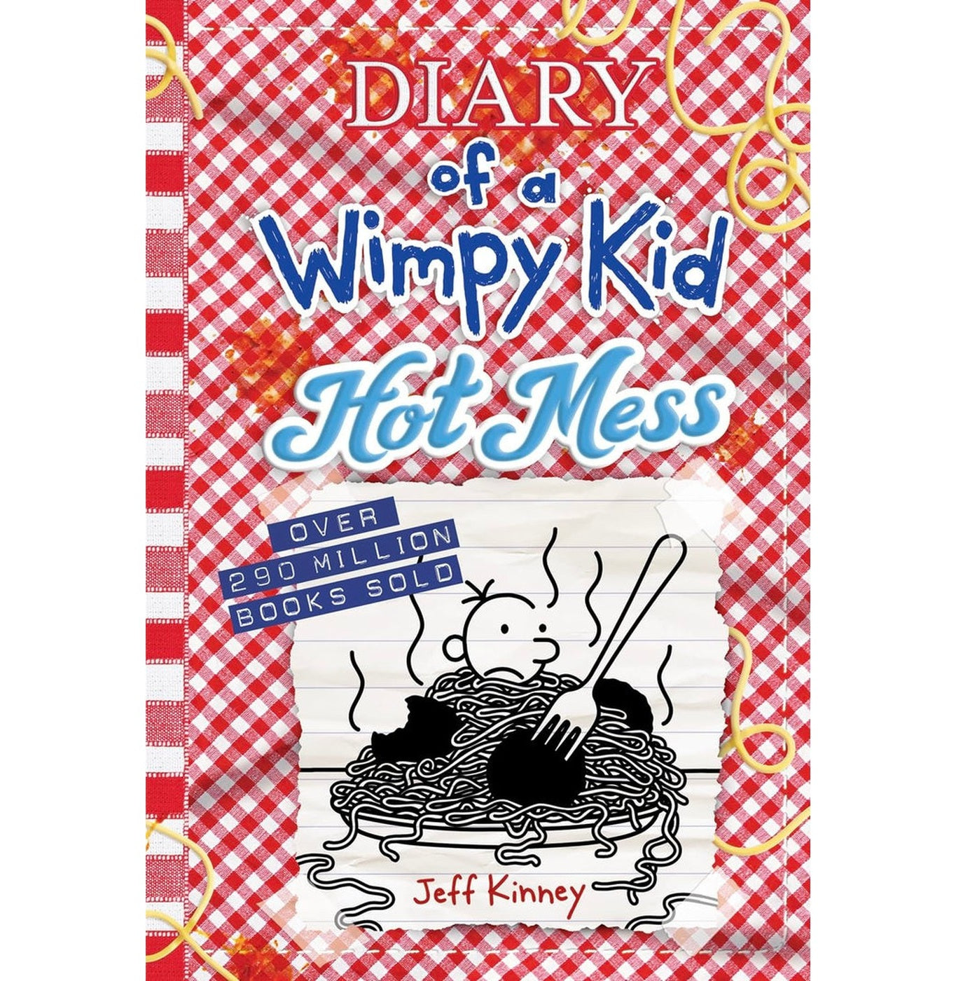 Diary Of A Wimpy Kid: Hot Mess Book 19 Diary Of A Wimpy Kid + 19