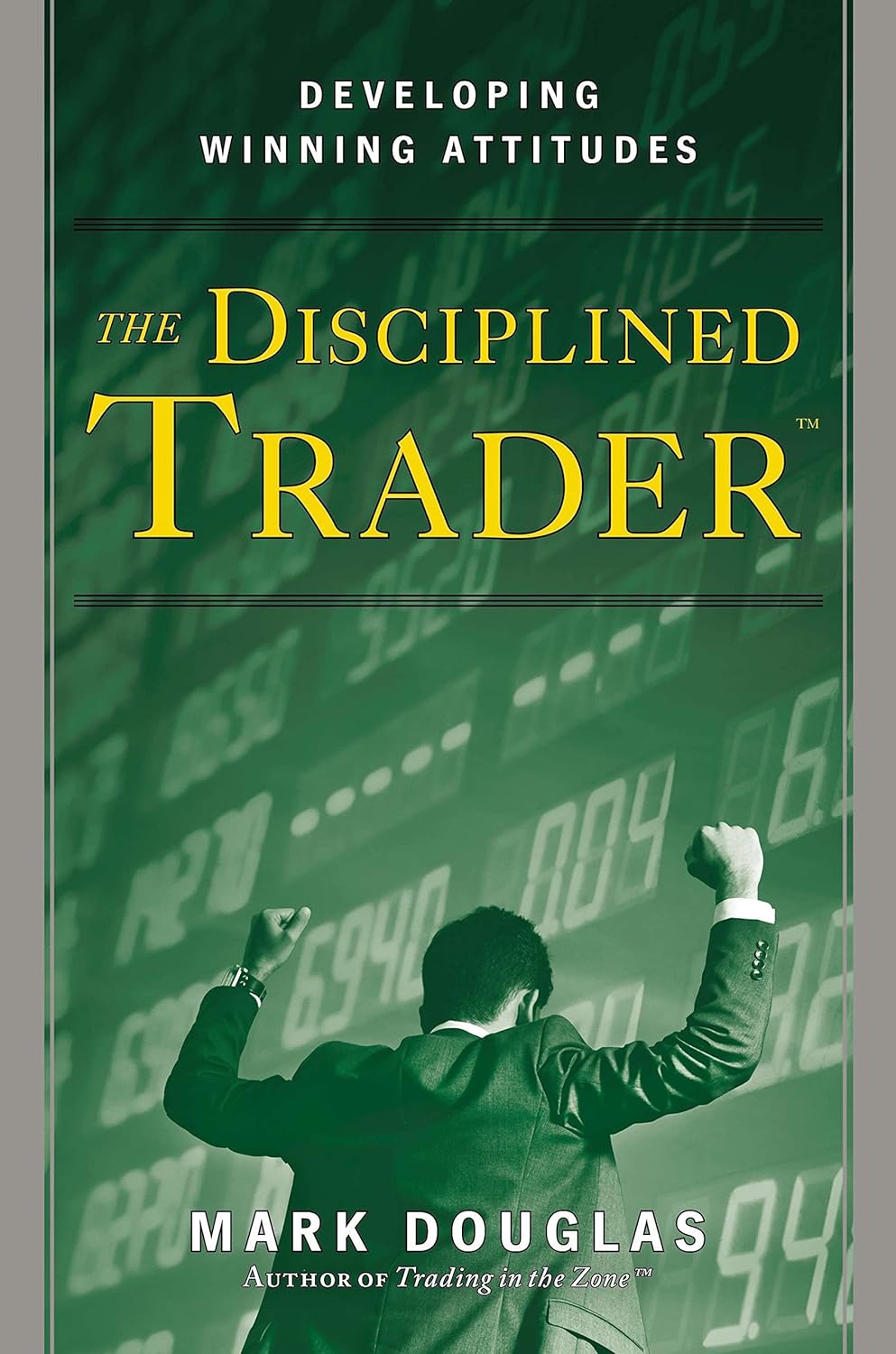 Disciplined Trader By Douglas