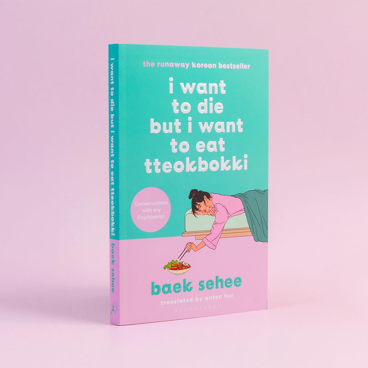 I Want to Die but I Want to Eat Tteokbokki by Baek Sehee and Ant…