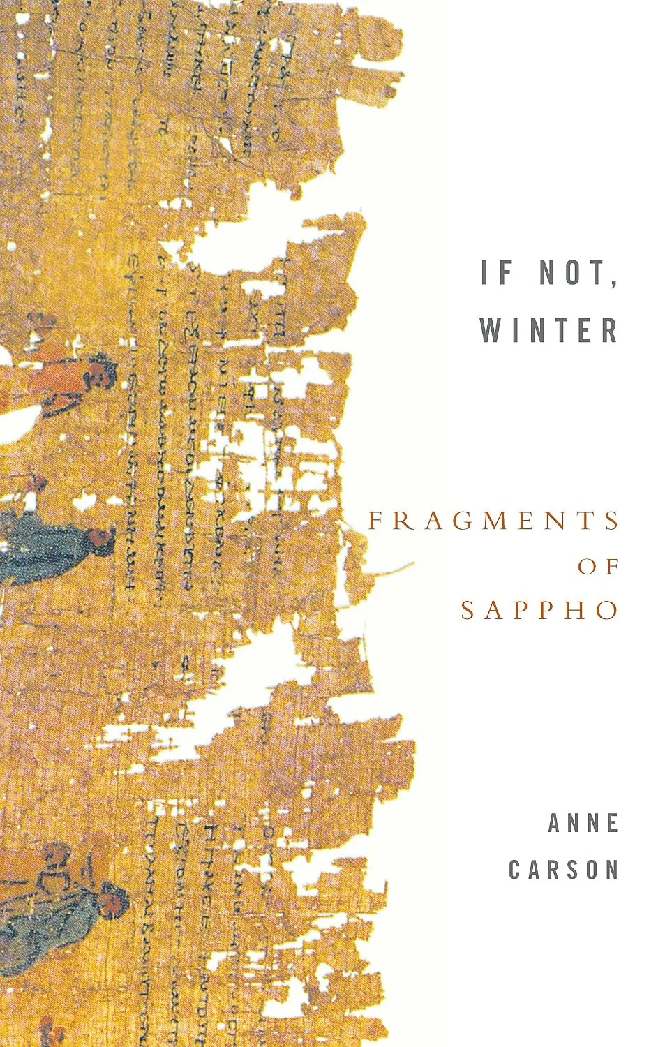 If Not, Winter:Fragments Of Sappho by Anne Carson