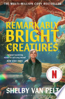 Remarkably Bright Creatures + Whistler by Ann Patchett