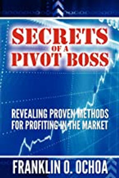 Secrets of a Pivot Boss: Revealing Proven Methods for Profiting …