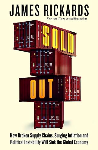 Sold Out: How Broken Supply Chains, Surging Inflation and Politi…