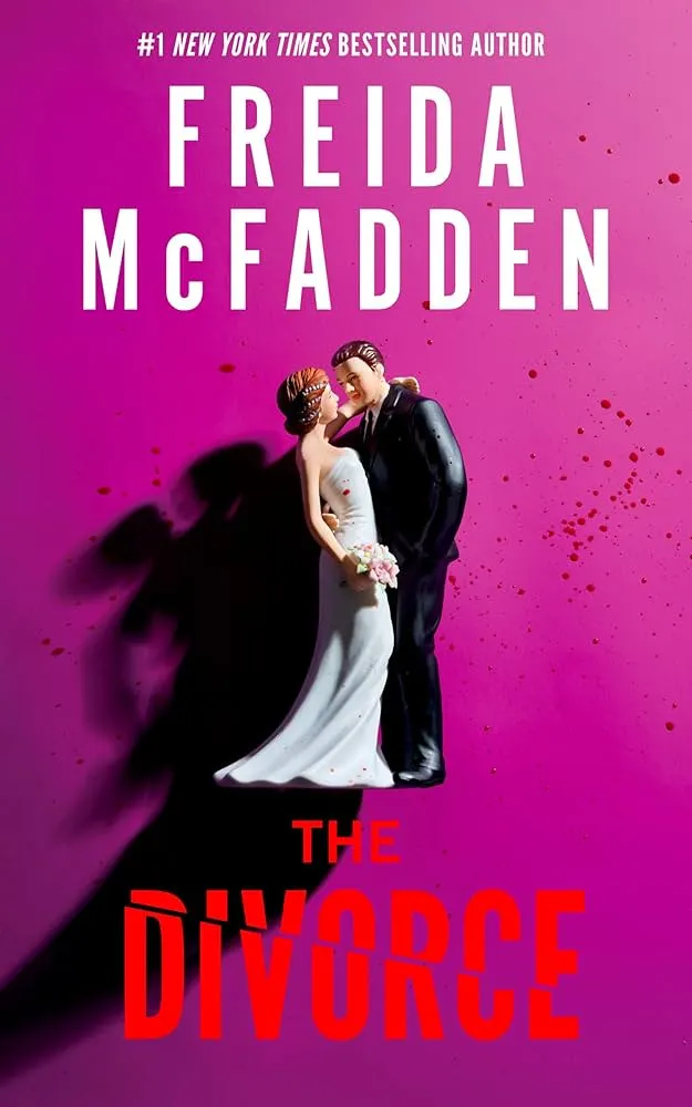 The Divorce by Freida McFadden + Do Not Disturb by Freida McFadd…