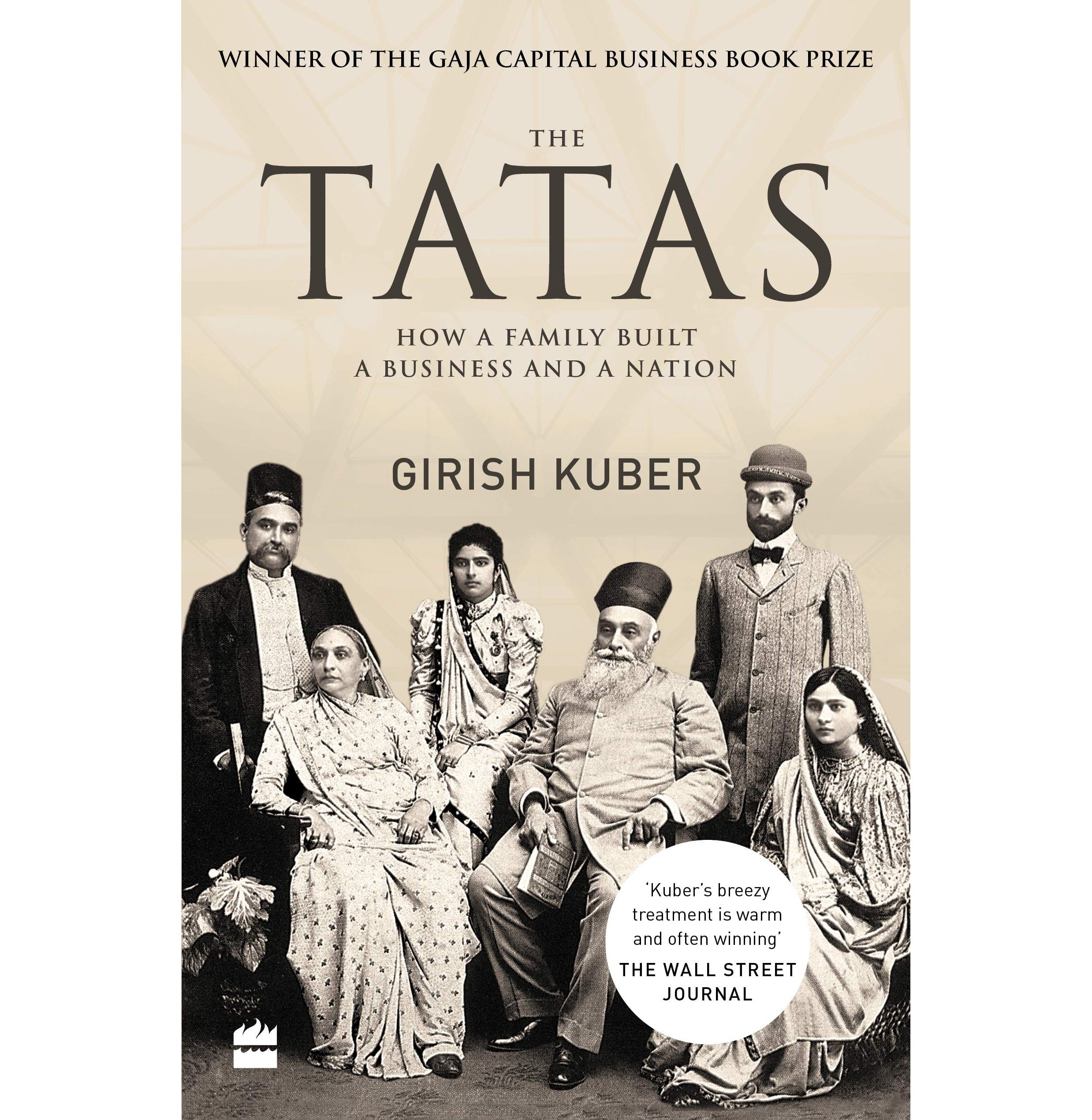 The Tatas: How A Family Built A Business And A Nation + A Nation…