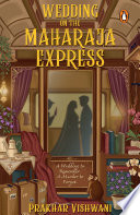 Wedding On The Maharaja Express